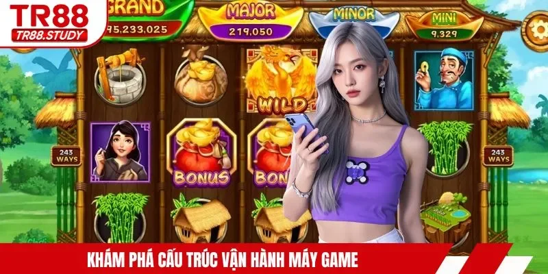 Khám phá cấu trúc vận hành máy game