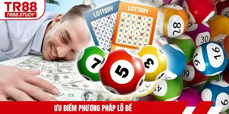 Ưu điểm phương pháp lô đề