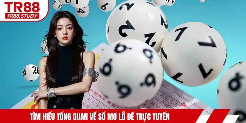 Tìm hiểu tổng quan về sổ mơ lô đề trực tuyến