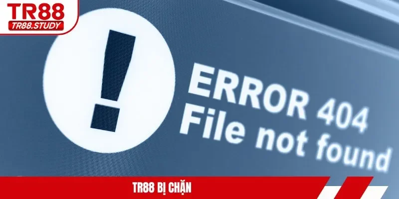 TR88 bị chặn